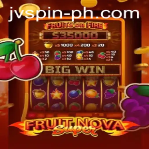 FruitNovaSuper: A Fresh Take on Classic Gaming by JVSPIN BET