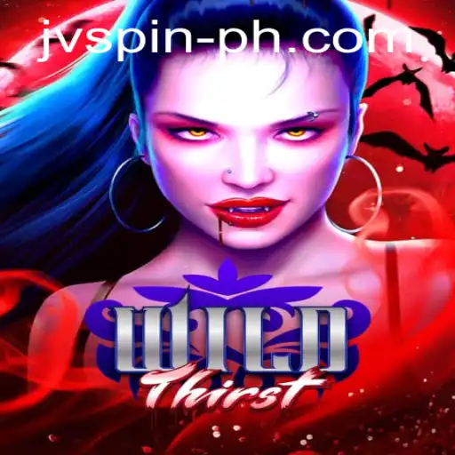 Exploring the Realm of WildThirst: An Enthralling Adventure with JVSPIN BET